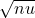 \sqrt{nu}